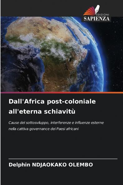 Dall'Africa post-coloniale all'eterna schiavitù