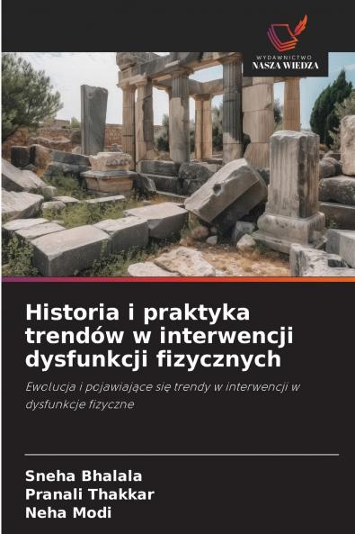Historia i praktyka trendów w interwencji dysfunkcji fizycznych