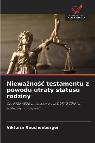 Nieważność testamentu z powodu utraty statusu rodziny