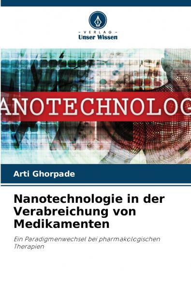 Nanotechnologie in der Verabreichung von Medikamenten
