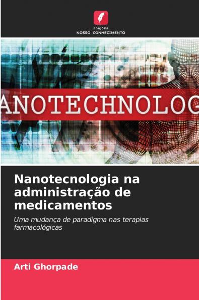 Nanotecnologia na administração de medicamentos