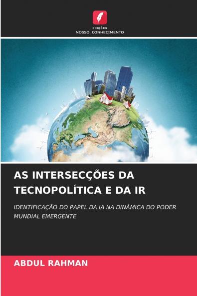 AS INTERSECÇÕES DA TECNOPOLÍTICA E DA IR