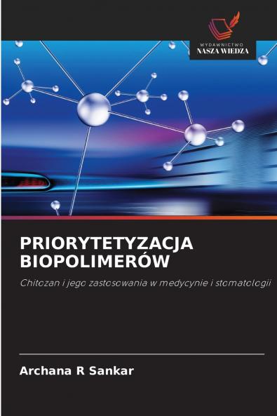 PRIORYTETYZACJA BIOPOLIMERÓW