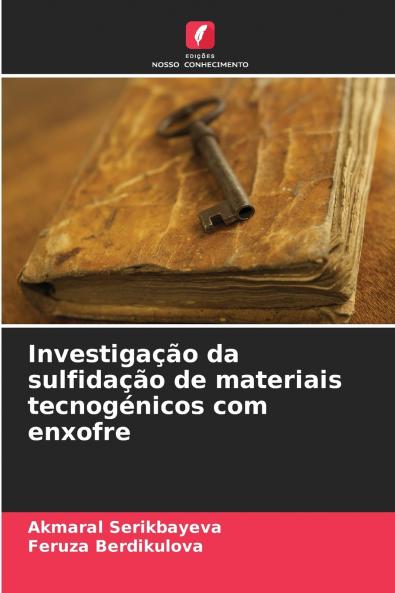 Investigação da sulfidação de materiais tecnogénicos com enxofre