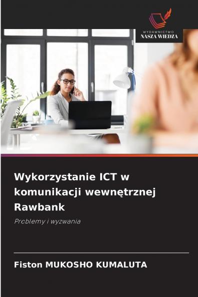 Wykorzystanie ICT w komunikacji wewnętrznej Rawbank
