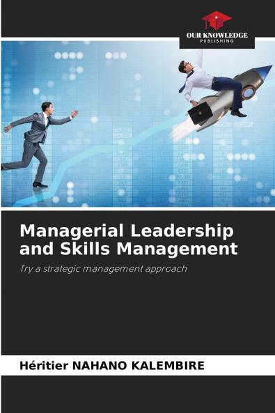 Managerial Leadership and Skills Management