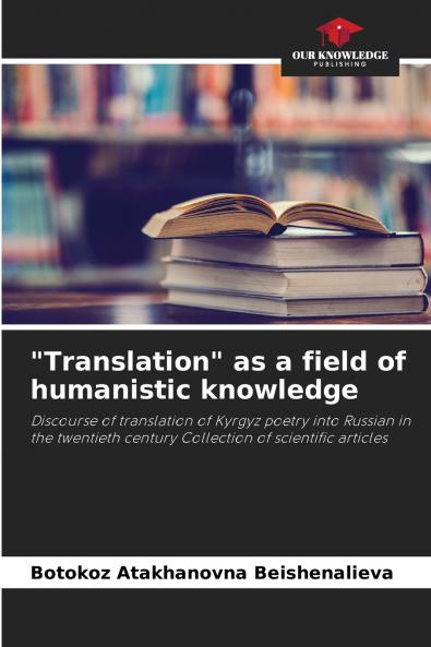 Translation as a field of humanistic knowledge