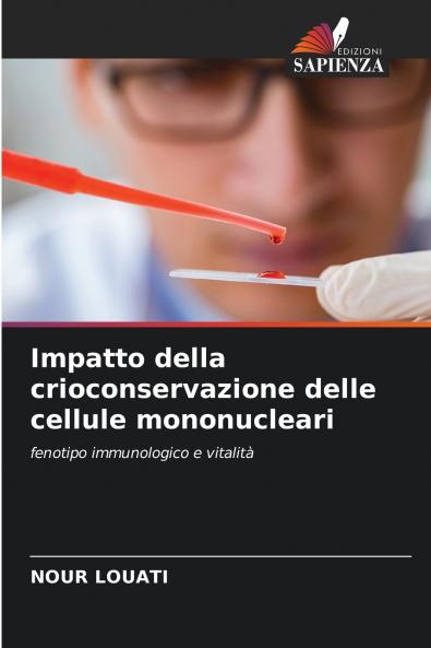 Impatto della crioconservazione delle cellule mononucleari