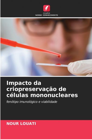 Impacto da criopreservação de células mononucleares