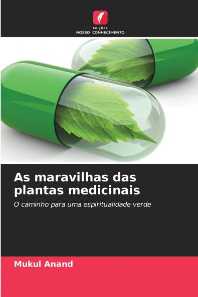 As maravilhas das plantas medicinais