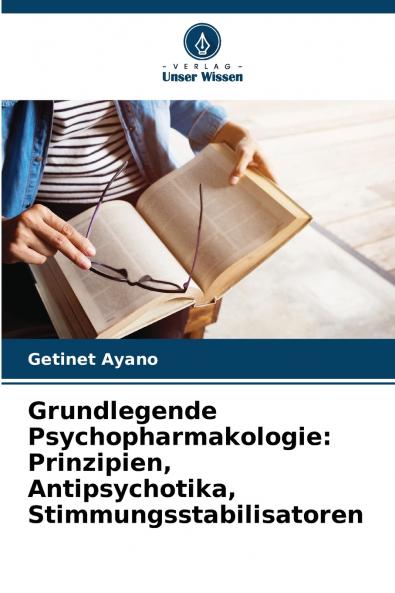 Grundlegende Psychopharmakologie
