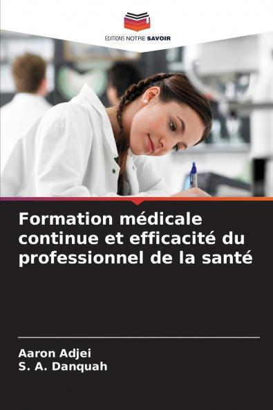 Formation médicale continue et efficacité du professionnel de la santé