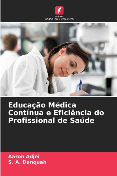 Educação Médica Contínua e Eficiência do Profissional de Saúde