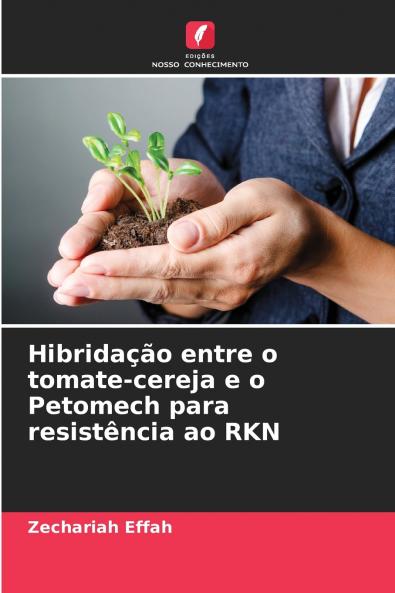 Hibridação entre o tomate-cereja e o Petomech para resistência ao RKN