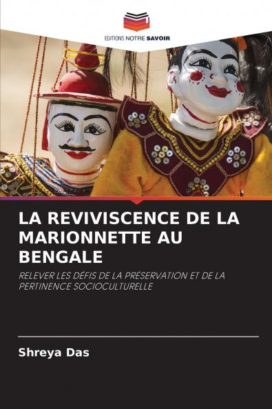 LA REVIVISCENCE DE LA MARIONNETTE AU BENGALE
