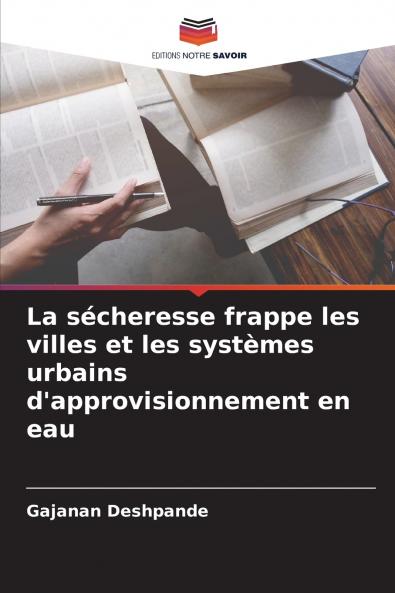 La sécheresse frappe les villes et les systèmes urbains d'approvisionnement en eau