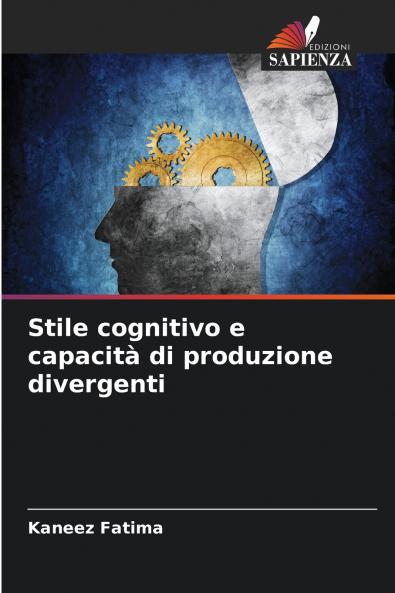 Stile cognitivo e capacità di produzione divergenti
