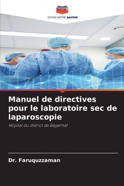 Manuel de directives pour le laboratoire sec de laparoscopie