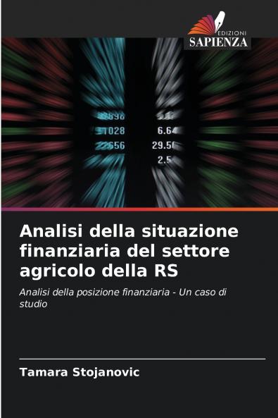 Analisi della situazione finanziaria del settore agricolo della RS