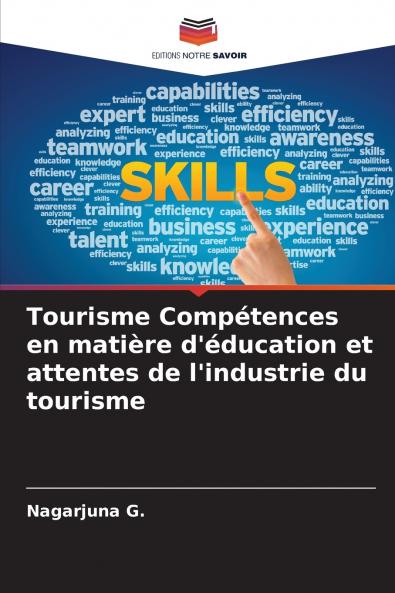 Tourisme Compétences en matière d'éducation et attentes de l'industrie du tourisme
