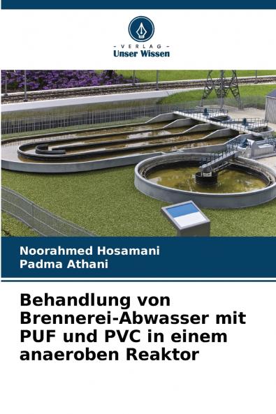 Behandlung von Brennerei-Abwasser mit PUF und PVC in einem anaeroben Reaktor