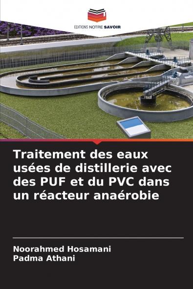Traitement des eaux usées de distillerie avec des PUF et du PVC dans un réacteur anaérobie