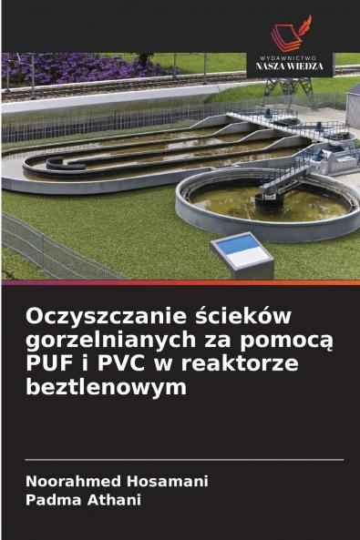 Oczyszczanie ścieków gorzelnianych za pomocą PUF i PVC w reaktorze beztlenowym
