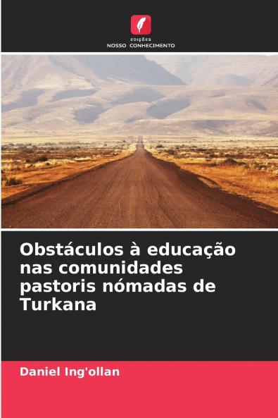 Obstáculos à educação nas comunidades pastoris nómadas de Turkana