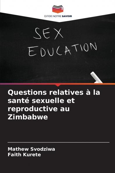 Questions relatives à la santé sexuelle et reproductive au Zimbabwe