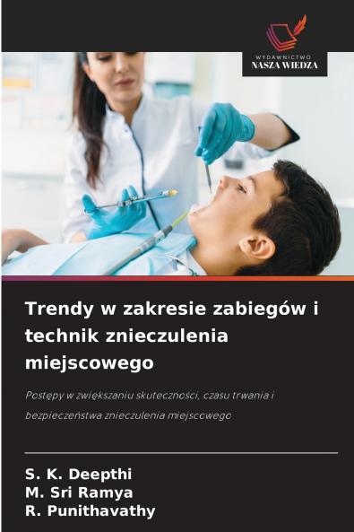 Trendy w zakresie zabiegów i technik znieczulenia miejscowego