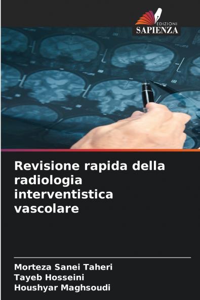 Revisione rapida della radiologia interventistica vascolare