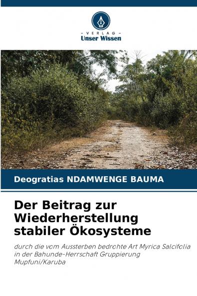 Der Beitrag zur Wiederherstellung stabiler Ökosysteme