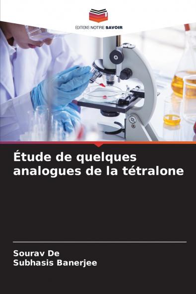 Étude de quelques analogues de la tétralone