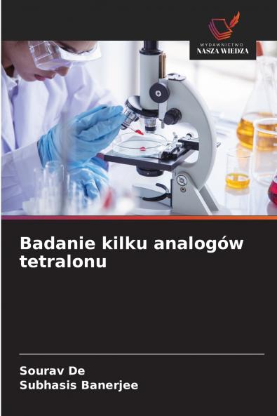 Badanie kilku analogów tetralonu