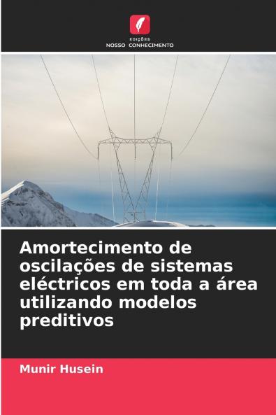 Amortecimento de oscilações de sistemas eléctricos em toda a área utilizando modelos preditivos