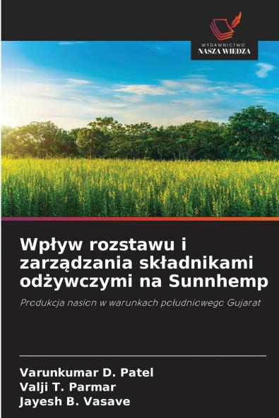 Wpływ rozstawu i zarządzania składnikami odżywczymi na Sunnhemp