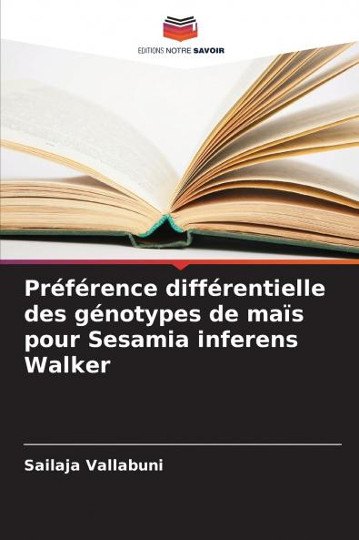 Préférence différentielle des génotypes de maïs pour Sesamia inferens Walker