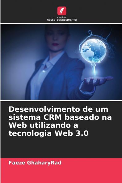 Desenvolvimento de um sistema CRM baseado na Web utilizando a tecnologia Web 3.0
