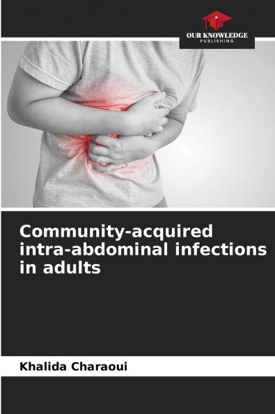Community-acquired intra-abdominal infections in adults
