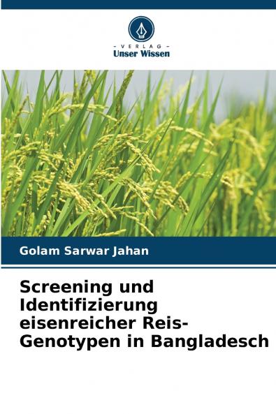 Screening und Identifizierung eisenreicher Reis-Genotypen in Bangladesch