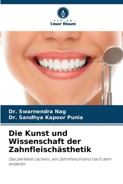 Die Kunst und Wissenschaft der Zahnfleischästhetik