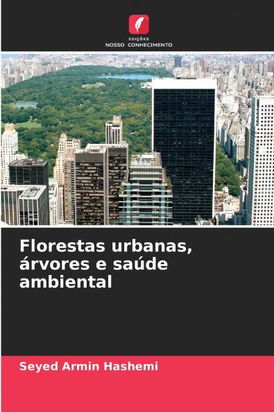 Florestas urbanas árvores e saúde ambiental