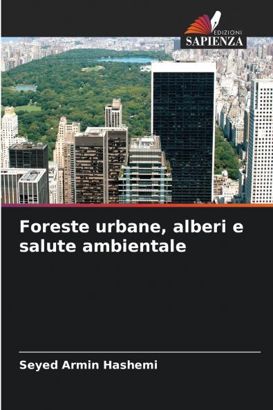 Foreste urbane alberi e salute ambientale
