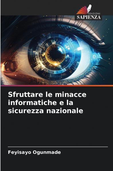 Sfruttare le minacce informatiche e la sicurezza nazionale