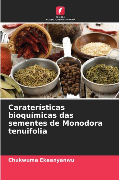 Caraterísticas bioquímicas das sementes de Monodora tenuifolia