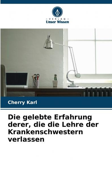 Die gelebte Erfahrung derer die die Lehre der Krankenschwestern verlassen