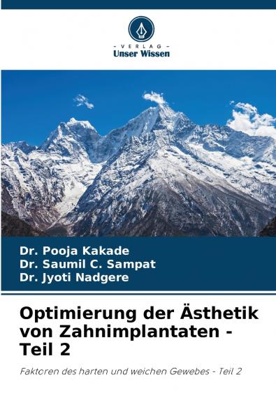 Optimierung der Ästhetik von Zahnimplantaten - Teil 2