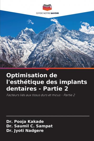 Optimisation de l'esthétique des implants dentaires - Partie 2