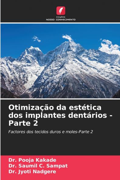Otimização da estética dos implantes dentários - Parte 2