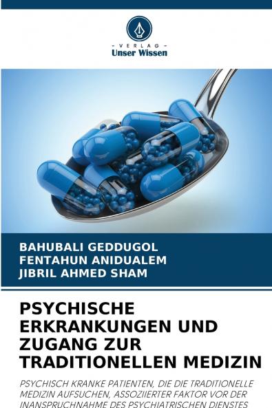 PSYCHISCHE ERKRANKUNGEN UND ZUGANG ZUR TRADITIONELLEN MEDIZIN
